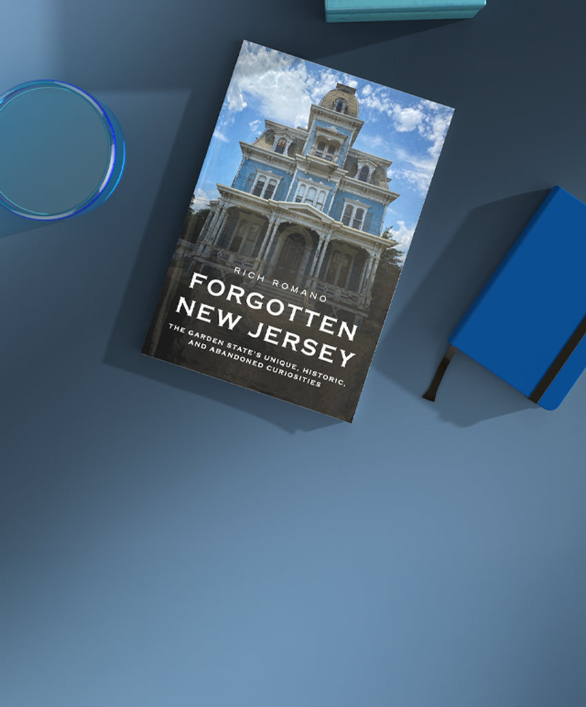 'Forgotten New Jersey: The Garden State's Unique, Historic, and Abandoned Curiosities' - is available now from America Through Time